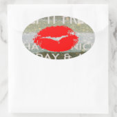 Frische Lippen, Vibes aufblähen: 'Behalt It Fresh Ovaler Aufkleber (Tasche)