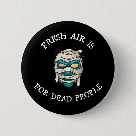 Frische Luft für Tote Button (Vorderseite)