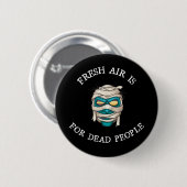Frische Luft für Tote Button (Vorne & Hinten)