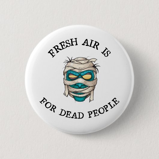 Frische Luft für Tote Button (Vorderseite)