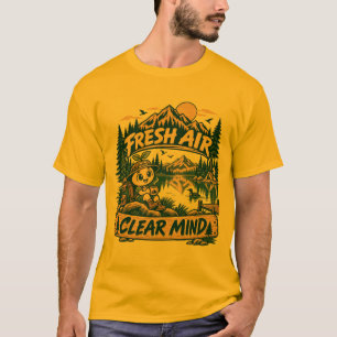 Frische Luft Klare Gedanken Outdoor-Natur-T-Shirt T-Shirt