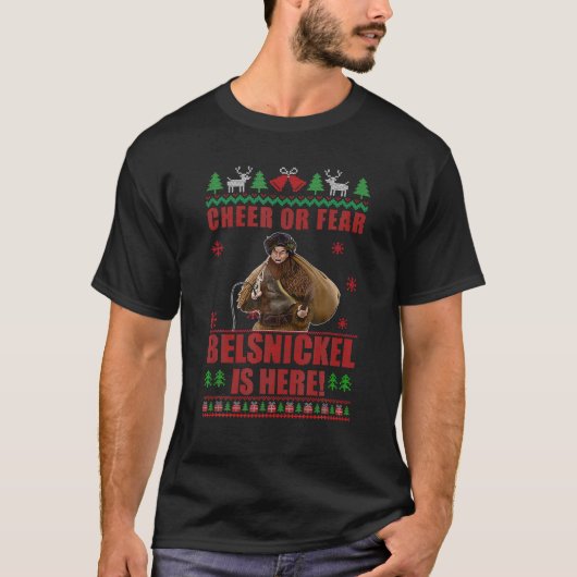 Frische oder Angst Belsnickel ist hier Weihnachts- T-Shirt (Vorderseite)