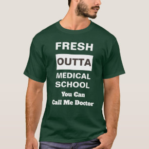 Frische Outta Medizinische Fakultät rufen mich T-Shirt