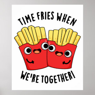 Frische Zeit, wenn wir zusammen sind Funny Food Pu Poster