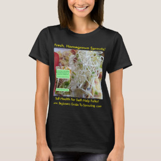 Frische Zuhause-Grown Sprossen! T-Shirt