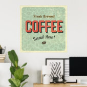 Frischer, gebrühter Kaffee wird hier serviert Poster (Heimbüro)