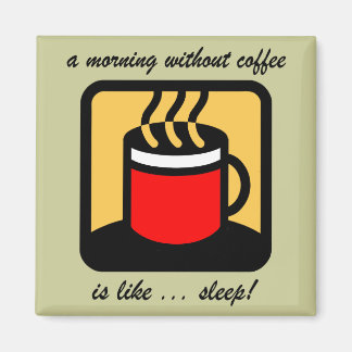 Frischer Kaffee Magnet