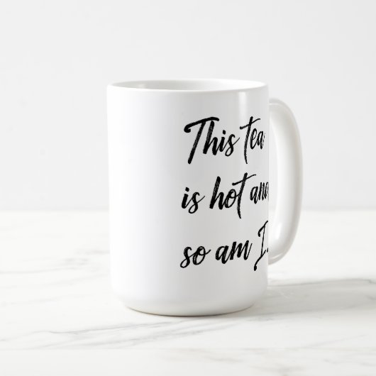 Frischer Tee trinkt dieser Tee und ich bin auch Kaffeetasse (VorderseiteRechts)