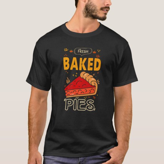 Frischgebackene Pies für Bäckereien oder Backfans T-Shirt (Vorderseite)