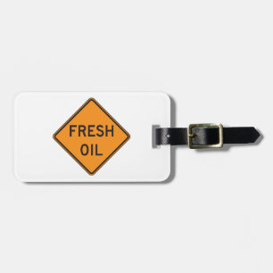 Frischöl-Straßenschild Warnschild Gepäckanhänger
