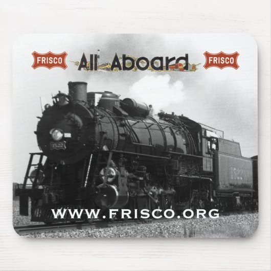 Frisco 4-8-2 1522 "Stolz der Flotte " Mousepad (Vorne)