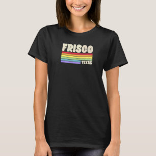 Frisco Texas Pride Rainbow Flag Gay Pride Merch Qu T-Shirt