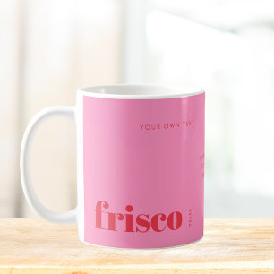 Frisco Texas rosa modern Kaffeetasse