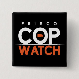 FriscoCopwatch schwarzes Quadrat-Knopf Button