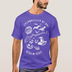 Friseur am Tag Hexe bei Nacht Witziger T-Shirt