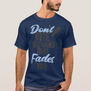 Friseur für die Friseur-Hütte nicht beißen die Han T-Shirt