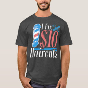 Friseur für die Haarstühle I Fix 10 Haarschnitte T-Shirt