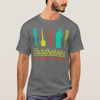 Friseure bringen Farbe in die Welt Funny Fair S T-Shirt