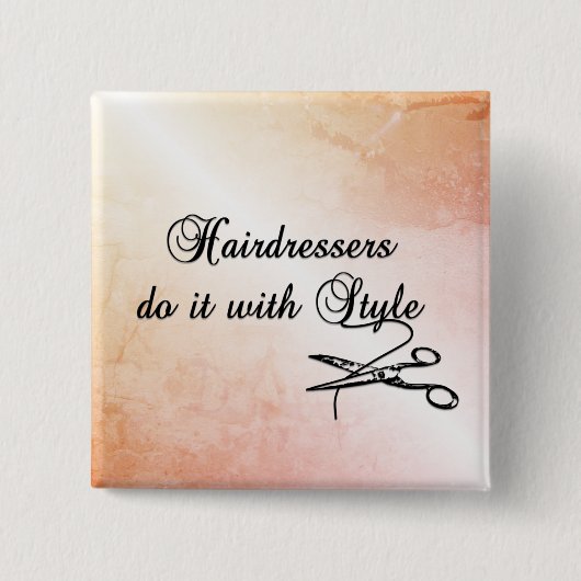 Friseure machen das mit Stil Button (Vorderseite)