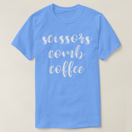 Friseurgeschenke drucken Schere Kamm Amp Kaffee T-Shirt (Design vorne)