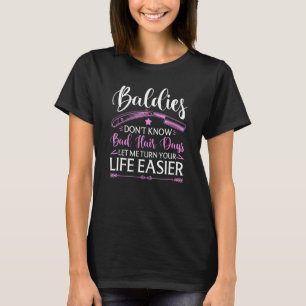 Friseuse Damen Baldie Zitat Hairstylist T-Shirt
