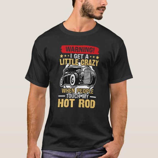 Frisierte Autos, die ich ein wenig verrückt bekomm T-Shirt (Vorderseite)