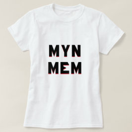 Frisischer Text Myn mem übersetzt zu meiner Mutter T-Shirt