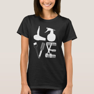 Frisör Liebe Haartrockner Schere Friseur Barber Ha T-Shirt