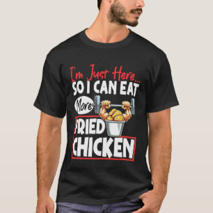 Frittiertes Hähnchen Fitness Lustiger Foodie Humor T-Shirt