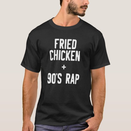 Frittiertes Hühnchen + 90er Rap T-Shirt (Vorderseite)