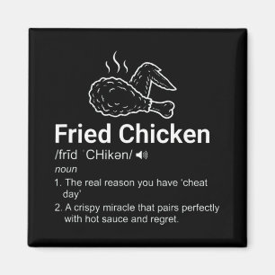 Frittiertes Hühnchen Definition Lustiges Wörterbuc Magnet