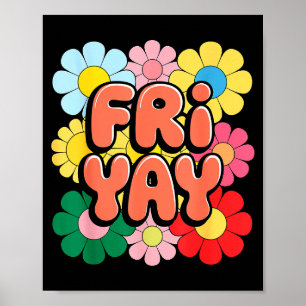 Friyay Freitag Glücklicher Fri Yay Lehrer _3 Poster