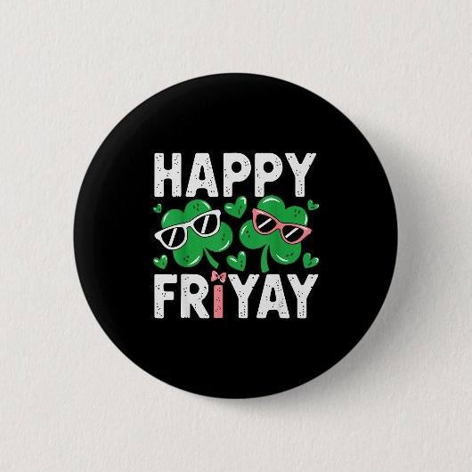 Friyay Freitag Glücklicher Fri Yay Lehrer _4 Button (Vorderseite)