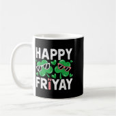 Friyay Freitag Glücklicher Fri Yay Lehrer _4 Kaffeetasse (Links)