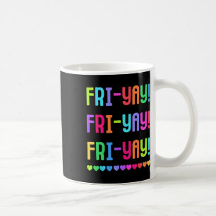 Friyay-Lehrer-Shirt Glückliches Fri-yay Freitag Li Kaffeetasse