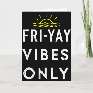 Friyay Wochenendparty Ende der Woche Karte