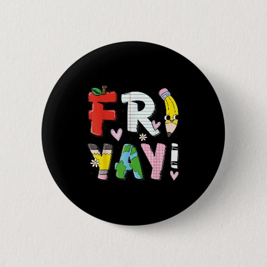 FRIYY Funny Fri Yay Lehrer Schüler Freitag Button (Vorderseite)