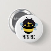 Frizz-Bee Funny Afro Bee Pun Button (Vorne & Hinten)