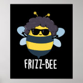 Frizz-Bee Funny Afro Bee Pun Dark BG Poster (Vorne)