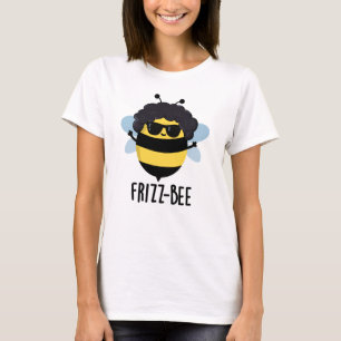 Frizz-Bee Funny Afro Bee Pun T-Shirt