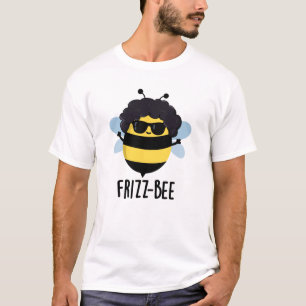 Frizz-Bee Funny Afro Bee Pun T-Shirt