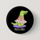 Frockodile Funny Crocodile Pun Dark BG Button (Vorderseite)