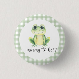 Frog Baby Shower Mommy zu sein Button