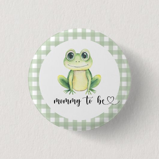 Frog Baby Shower Mommy zu sein Button (Vorderseite)