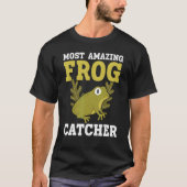 Frog Catcher Froggy Toad Tadpole Amphibian Herpeto T-Shirt (Vorderseite)