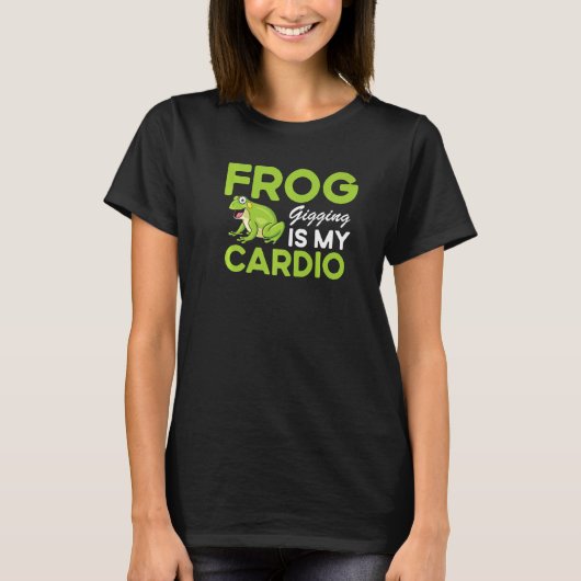 Frog Catcher  Quote Catching Frog Gigging T-Shirt (Vorderseite)
