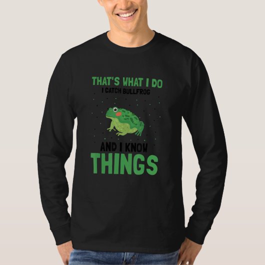 Frog Catching For Bullfrog Hunter and Frog Catcher T-Shirt (Vorderseite)