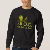 FROG Fully Rely On God Funny Frog Christian Sweatshirt (Vorderseite)