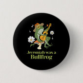 Frog Guitar-jeremiah Was Bullfrog Funny Saying Button (Vorderseite)