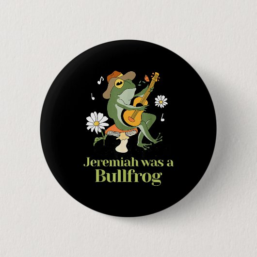 Frog Guitar-jeremiah Was Bullfrog Funny Saying Button (Vorderseite)
